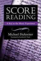 Score Reading: A Key to the Music Experience 1574670565 Book Cover