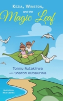 Kezia, Winston, and the Magic Leaf 1800494769 Book Cover