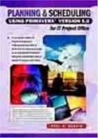 Planning & Scheduling Using Primavera Version 5.0 for IT Project Office 1921059117 Book Cover