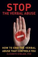 Stop the Verbal Abuse: How to End the Verbal Abuse That Controls You 0692461833 Book Cover