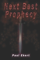 Next Best Prophecy: A comedy set in a rich fantasy landscape 1983362832 Book Cover