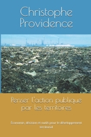 Penser l'action publique par les territoires: Économie, décision et outils pour le développement territorial (MANUEL ACADÉMIQUE ET OPÉRATIONNEL) (French Edition) B0HDTPZGKL Book Cover