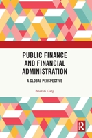 Public Finance and Financial Administration: A Global Perspective 1032991488 Book Cover