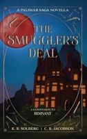 The Smuggler's Deal: A Palimar Saga Novella (The Palimar Saga) B0CW69G6KZ Book Cover