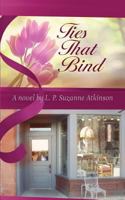 Ties That Bind 0994959052 Book Cover