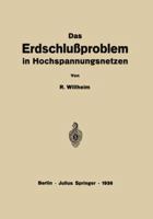 Das Erdschlussproblem in Hochspannungsnetzen 3540012397 Book Cover
