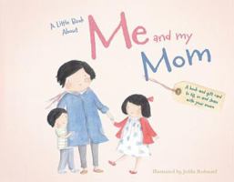 A Little Book about Me and My Mom 0764166719 Book Cover