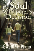 The Soul Whisperer's Decision 1958922625 Book Cover