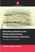 Desenvolvimento Das Infra-Estruturas, Produtividade Agrícola (Portuguese Edition) 6209607780 Book Cover