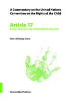 A Commentary on the United Nations Convention on the Rights of the Child, Article 17: Access to a Diversity of Mass Media Sources 900414918X Book Cover