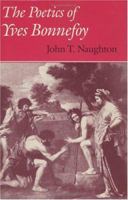 The Poetics of Yves Bonnefoy 0226569470 Book Cover