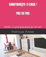 CONSTRUIESTE-TI CASA ! PAS CU PAS: Motto: Ce pret poti pune pe un vis? (Romansch Edition) B08KHGDQWT Book Cover