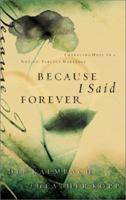 Because I Said Forever: Embracing Hope in an Imperfect Marriage 1590527771 Book Cover