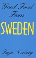 Good Food from Sweden (Hippocrene International Cookbook Series) 0781804868 Book Cover