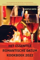 Het Essentile Romantische Datum Kookboek 2022 1837622620 Book Cover