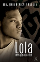 Lola: Intrigue du destin 2382080108 Book Cover