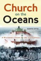 Church on the Oceans: A Missionary Vision for the 21st Century 190368949X Book Cover
