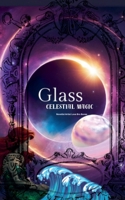 Glass: Celestial Magic B0DRS84LJW Book Cover