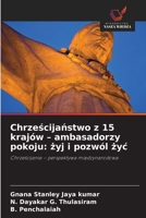 Chrzescijanstwo z 15 krajów - ambasadorzy pokoju: zyj i pozwól zyc (Polish Edition) 6630028430 Book Cover