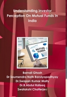 Understanding Investor Perception On Mutual Funds In India 0359406327 Book Cover