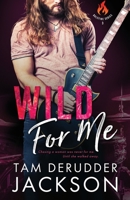 Wild For Me 173646955X Book Cover