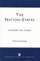 The Nation-States: Concert or Chaos 0761826211 Book Cover