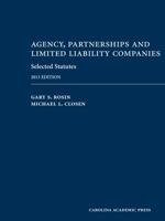 Agency, Partnerships and Limited Liability Companies Selected Statutes 161163525X Book Cover