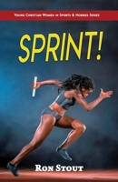 Sprint! (Young Christian Women in Sports & Hobbies Series) B0D77MVFFJ Book Cover