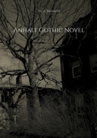 Anhalt Gothic Novel 3756842592 Book Cover
