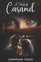 A Touch of Caramel: A forbidden love story B0F3W3M1KW Book Cover