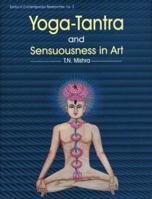 Yoga Tantra and Sensuousness in Art 8124602395 Book Cover