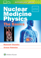 Nuclear Medicine Physics: The Basics (Radiology Pocket Atlas Series) 0781747538 Book Cover