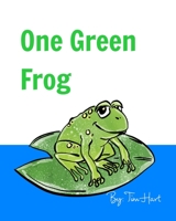 One Green Frog 1714506797 Book Cover
