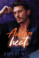 Austin Heat: THE ONE Who Undid Me B0CHHF9SKR Book Cover