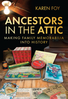 Ancestors in the Attic 0752464280 Book Cover