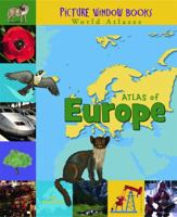 Atlas of Europe (Picture Window Books World Atlases) 1404838821 Book Cover