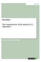 The consequences of the attacks of 11, September 365641789X Book Cover