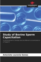 Study of Bovine Sperm Capacitation 6630241886 Book Cover