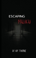 Escaping Malikai B0FXP1MNGH Book Cover