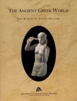 The Ancient Greek World at the University of Pennsylvania: The Rodney S. Young Gallery 0924171375 Book Cover