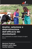 Analisi, selezione e determinazione dell'efficacia dei disinfettanti 6206973786 Book Cover