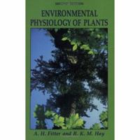 Environmental Physiology of Plants (Experimental Botany Monographs) 0122577663 Book Cover