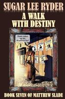 A Walk with Destiny 1543206751 Book Cover