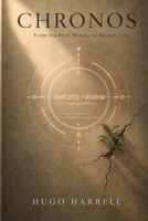 CHRONOS: From the first minute to second zero (Spanish Edition) B0HJ166N91 Book Cover