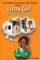 My Childhood Inspirations The Series: Little Girl Remembers 0996968415 Book Cover