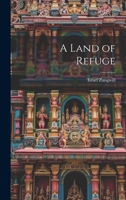 A Land of Refuge 1022129163 Book Cover