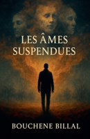 Les Âmes Suspendues (French Edition) B0F5W7CR3Q Book Cover