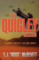 The Quigley Mission: A Danny Quigley Action Novel 0973490233 Book Cover