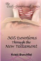 The Daily Devotional Series: 365 Devotions Through the New Testament 1481120921 Book Cover