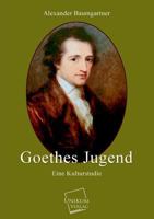 G�the, Sein Leben Und Seine Werke, Vol. 1: Jugend, Lehr-Und Wanderjahre (Von 1749 Bis 1790) (Classic Reprint) 1141136880 Book Cover